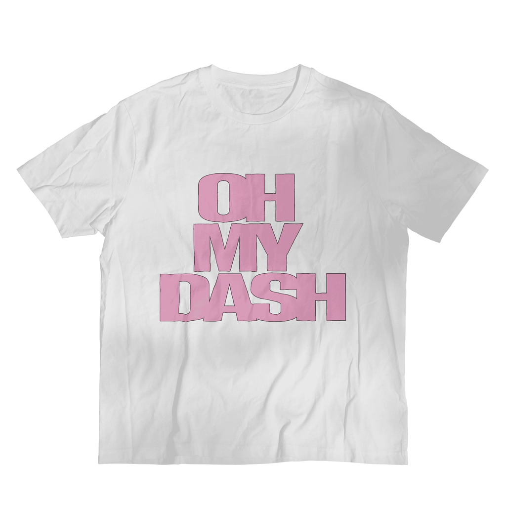 OH MY DASH TEE